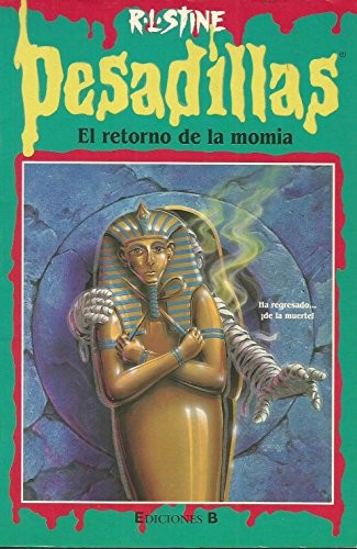 R. L. Stine: El retorno de la momia (Hardcover, 1997, Ediciones B.)