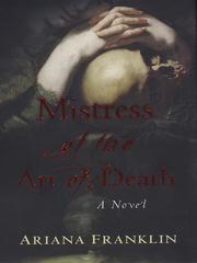 Ariana Franklin: Mistress of the Art of Death (EBook, 2008, Penguin Group USA, Inc.)