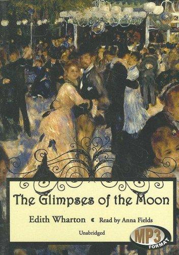 Edith Wharton: The Glimpses of the Moon (AudiobookFormat, 2007, Blackstone Audio Inc.)