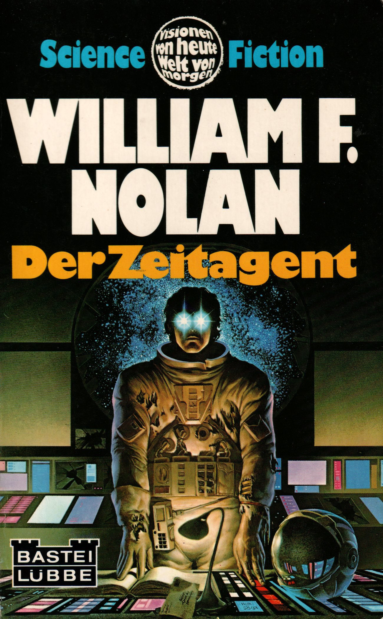 William F. Nolan: Der Zeitagent (Paperback, deutsch language, 1976, Bastei Lübbe)