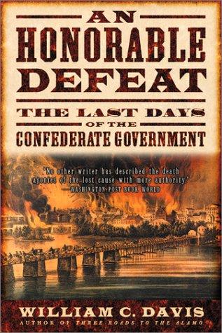 William C. Davis: An Honorable Defeat (2002, Harvest Books)