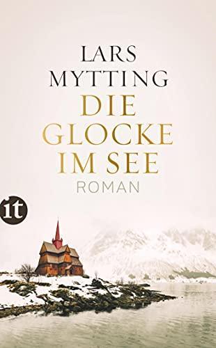 Lars Mytting: Die Glocke im See (Paperback, german language, 2020, Insel Verlag)