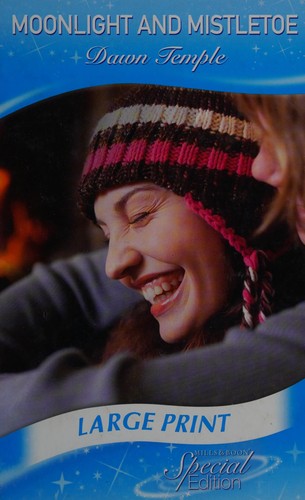 Dawn Temple: Moonlight and mistletoe (2010, Mills & Boon)