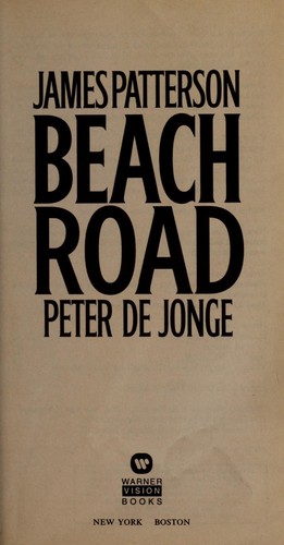 James Patterson: Beach road (2007, Warner Vision)