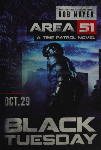 Bob Mayer: Black Tuesday (2015, 47North)