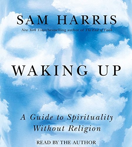 Sam Harris: Waking Up (AudiobookFormat, 2014, Simon & Schuster Audio)