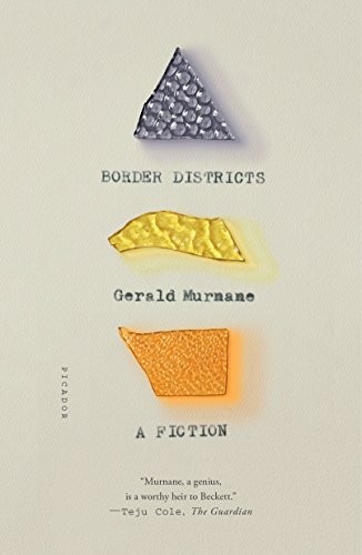 Gerald Murnane: Border Districts (Paperback, 2019, Picador)