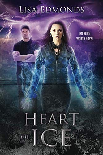 Lisa Edmonds: Heart of Ice (Paperback, 2018, City Owl Press)