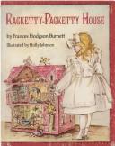 Frances Hodgson Burnett: Racketty-packetty house (1975, Lippincott)