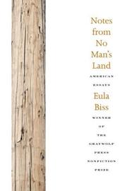 Eula Biss: Notes from No Man's Land (2009, Graywolf Press)