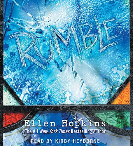 Ellen Hopkins, Kirby Heyborne: Rumble (AudiobookFormat, 2014, Simon & Schuster Audio)
