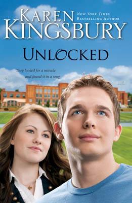 Karen Kingsbury: Unlocked (2010, Zondervan)