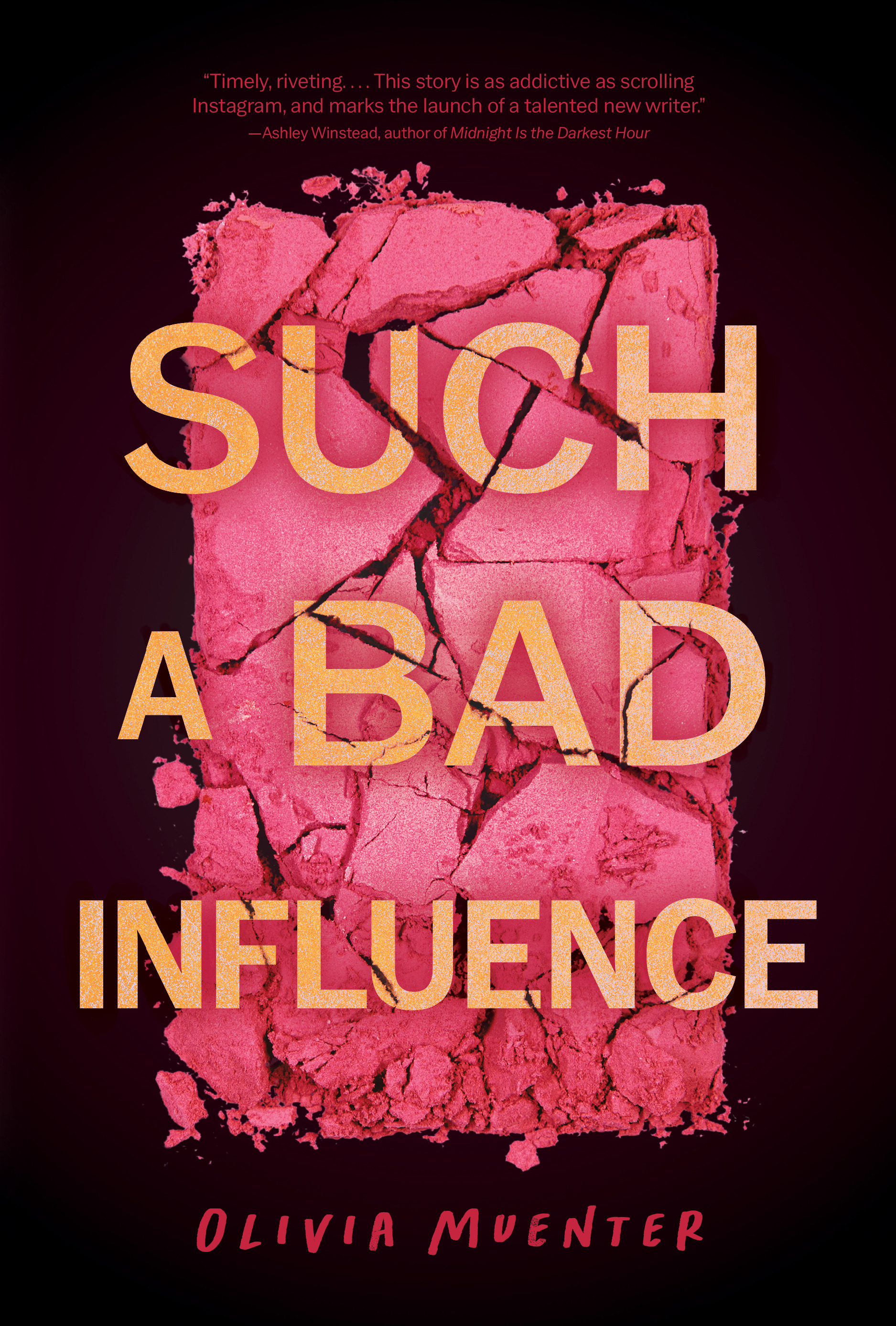 Olivia Muenter: Such a Bad Influence (2024, Quirk Books)