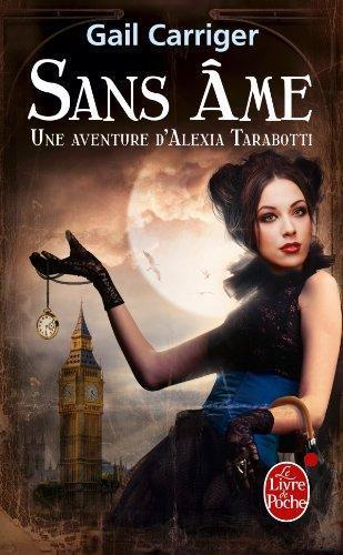 Gail Carriger: Sans âme (Paperback, French language, 2012, livre de poche)