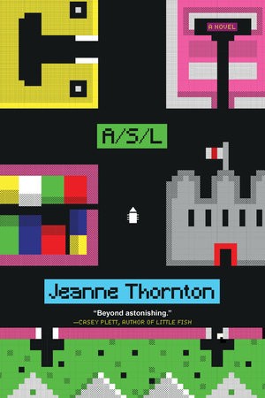 Jeanne Thornton: A/S/L (2025, Dead Ink)