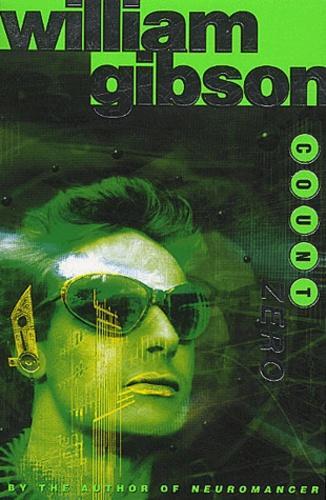 William F. Gibson: Count Zero (Sprawl, #2) (1995)