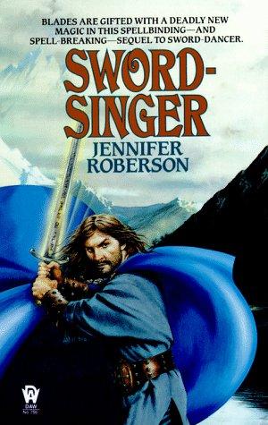 Jennifer Roberson: Sword-Singer (Tiger and Del #2) (Paperback, 1988, DAW)