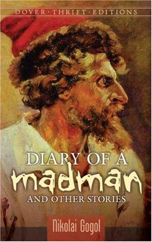 Nicolas Gogol: Diary of a Madman and Other Stories (Thrift Edition) (2006, Dover Publications)
