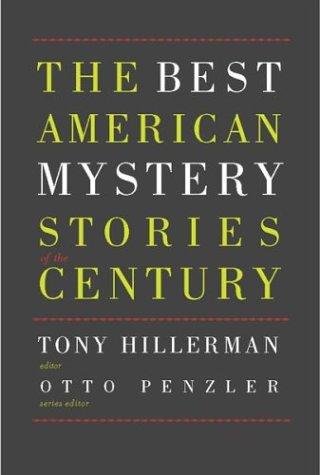 Tony Hillerman, Otto Penzler: The Best American Mystery Stories of the Century (2000, Houghton Mifflin)
