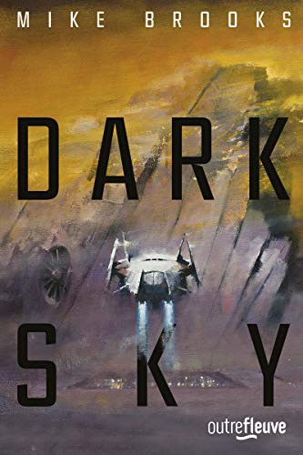 Hélène Collon, Mike Brooks: Dark sky (Paperback, 2021, FLEUVE EDITIONS)