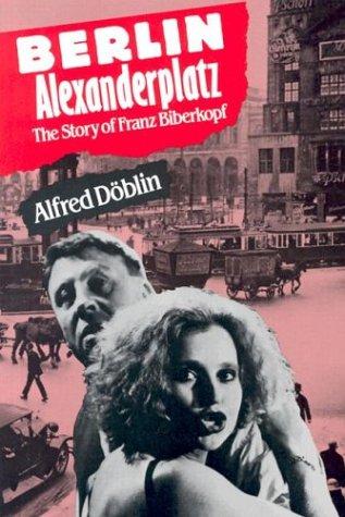 Alfred Döblin: Berlin Alexanderplatz (2003, Continuum International Publishing Group)