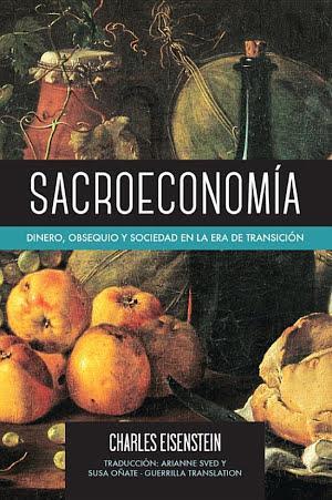 Charles Eisenstein: Sacroeconomía
