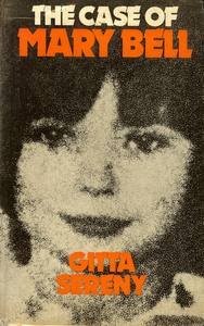 Gitta Sereny: The case of Mary Bell. (1972, Eyre Methuen Ltd.)