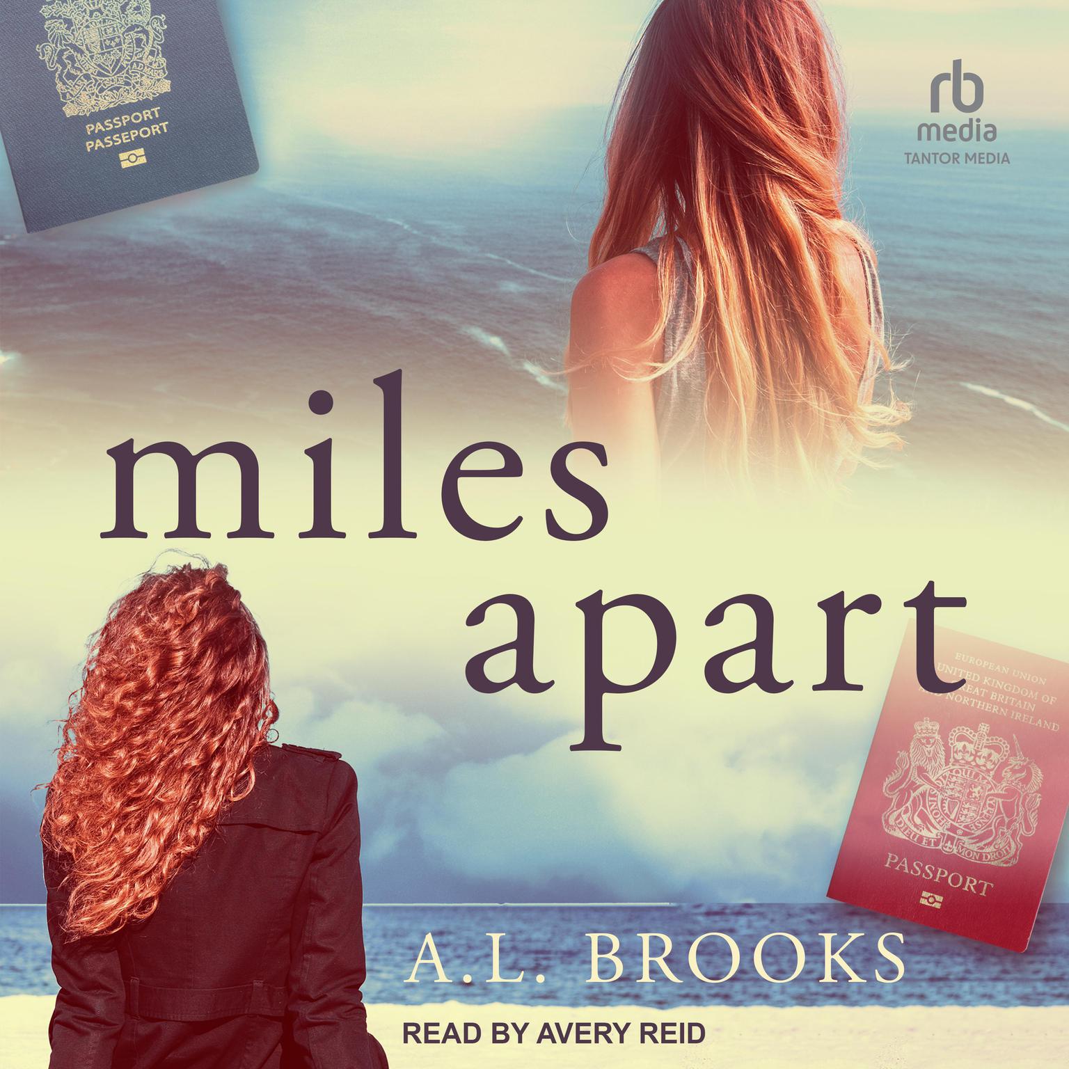 A.L. Brooks, Avery Reid: Miles Apart (AudiobookFormat, 2022, Tantor Audio)