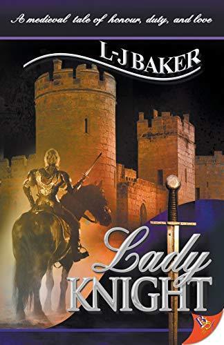 L-J Baker, L.-J. Baker: Lady Knight (Paperback, 2007, Bold Strokes Books)