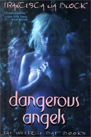 Francesca Lia Block: Dangerous Angels (Hardcover, 1999, Demco Media)