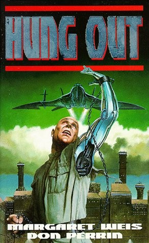 Margaret Weis: Hung Out (Paperback, Vista Books)