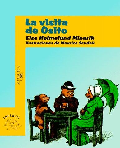 Else Holmelund Minarik: LA Visita De Osito (Paperback, Spanish language, 1981, Alfaguara Ediciones, S.A. (Spain))