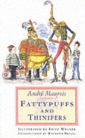 André Maurois: Fattypuffs and Thinifers (Paperback, Jane Nissen Books)