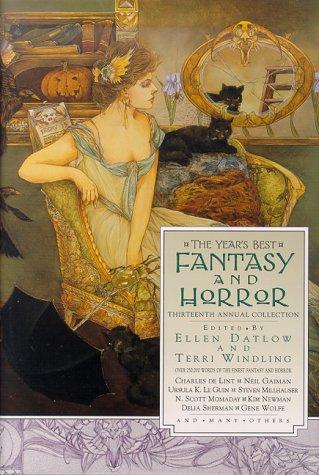 Kelly Link, Gavin J. Grant, Ellen Datlow, Terri Windling, James Frenkel: The year's best fantasy and horror (Hardcover, 2000, St. Martin's Press)