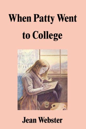 Jean Webster: When Patty Went to College (Paperback, 2007, FQ Classics)