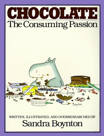 Sandra Boynton: Chocolate (Paperback, 1982, Brand: Workman Publishing Company, Workman Publishing Company)