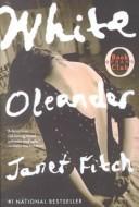 Janet Fitch: White Oleander (2000, Turtleback Books Distributed by Demco Media)