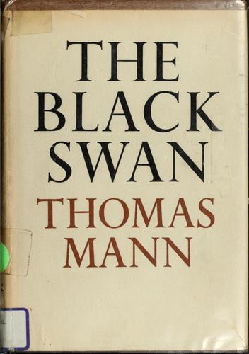 Thomas Mann: The black swan (1954, Knopf)