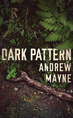 Will Damron, Andrew Mayne: Dark Pattern (AudiobookFormat, 2019, Brilliance Audio)