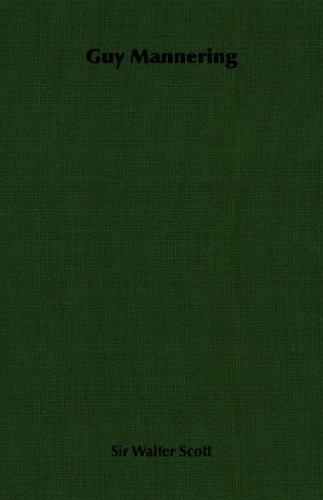Walter Scott: Guy Mannering (Paperback, 2007, Scott Press)