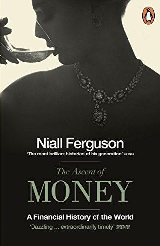 Niall Ferguson, Pascale-Marie Deschamps: The Ascent of Money