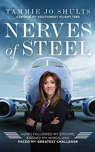 Captain Tammie Jo Shults, Tavia Gilbert: Nerves of Steel (AudiobookFormat, 2019, Thomas Nelson on Brilliance Audio)