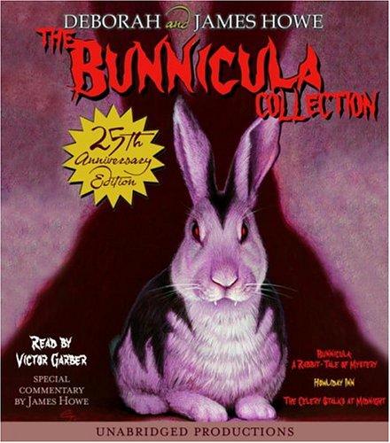James Howe, Deborah Howe: The Bunnicula Collection: Books 1-3: #1: A Rabbit-Tale of Mystery; #2: Howliday Inn; #3 (2004, Listening Library (Audio))