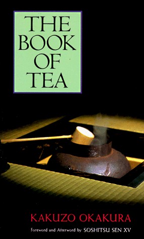 Okakura Kakuzo: The Book of Tea (Paperback, 1991, Brand: Kodansha International (JPN), Kodansha USA Inc)