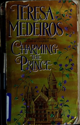 Barbara Cartland, Teresa Medeiros: Charming the Prince (Paperback, 1999, Bantam Books)