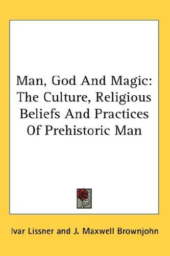 Ivar Lissner: Man, God And Magic (Hardcover, Kessinger Publishing, LLC)
