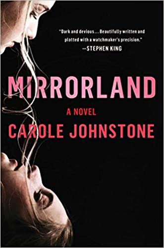 Carole Johnstone: Mirrorland (2021, Scribner)