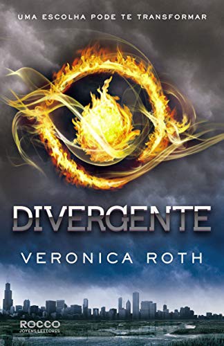 _, Veronica Roth: Divergente (Paperback, Portuguese language, 2012, Rocco Jovens Leitores)