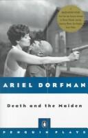 Ariel Dorfman: Death and the maiden (1992, Penguin Books)