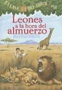 Mary Pope Osborne, Marcela Brovelli: Leones a La Hora Del Almuerzo / Lions at LunchTime (Paperback, Spanish language, 2005, Lectorum Publications)
